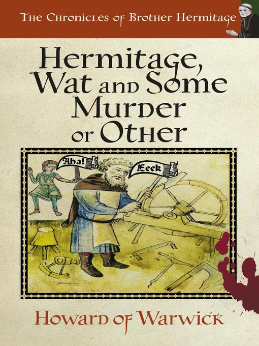 Title details for Hermitage, Wat and Some Murder or Other by Howard of Warwick - Available